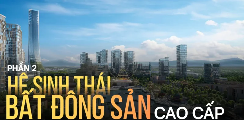 hệ sinh thái bất động sản cao cấp Sun Group trên toàn quốc